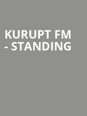 Kurupt FM - Standing at Roundhouse